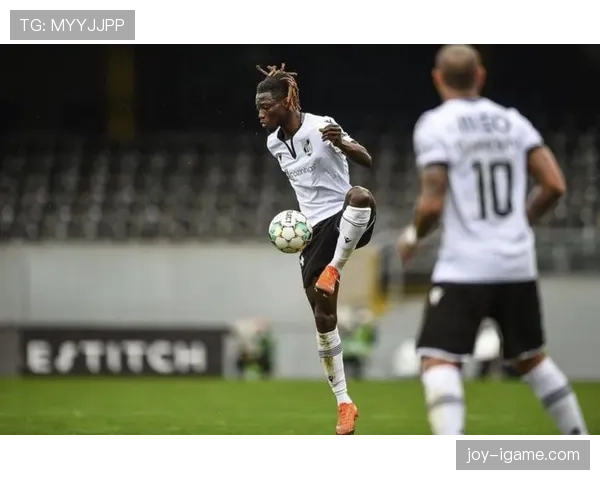 奥塔门迪葡超表现抢眼，助球队状态回升稳步前行