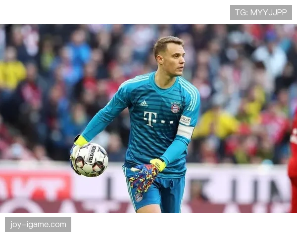 诺伊尔战术价值凸显，助力球队防线重塑与进攻默契全面提升